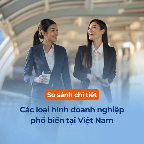 So sánh các loại hình doanh nghiệp phổ biến tại Việt Nam