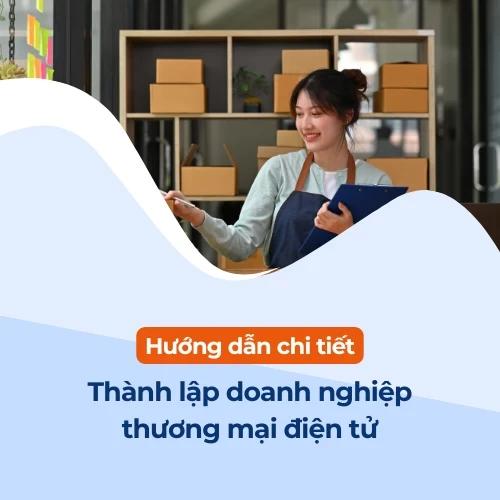 Thành lập công ty trong lĩnh vực thương mại điện tử: Hướng dẫn chi tiết