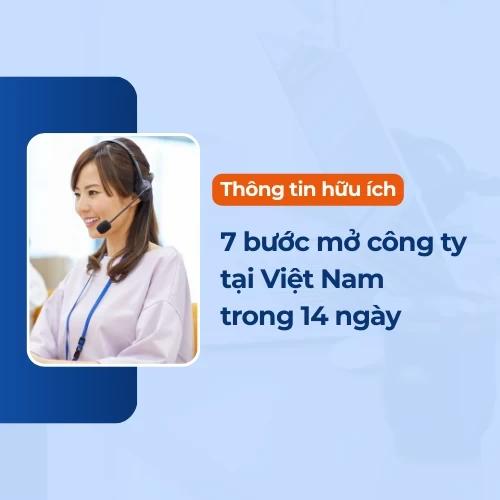 7 bước lập công ty tại Việt Nam dễ dàng trong 14 ngày
